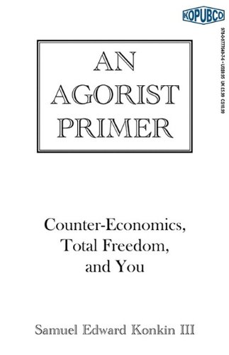 An Agorist Primer [Paperback]