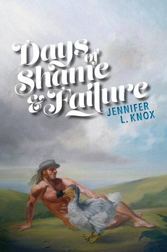 Days Of Shame & Failure [Paperback]