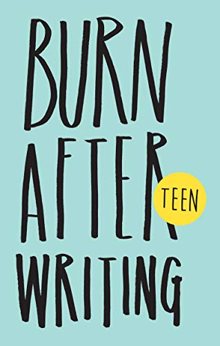 Burn After Writing Teen. New Edition [Paperback]