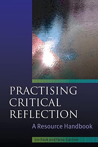 Practising Critical Reflection: A Handbook [Paperback]