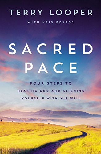 Sacred Pace Four Steps to Hearing God and Aligning Yourself With His Will [Paperback]