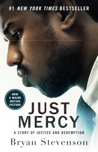 Just Mercy (Movie Tie-In Edition): A Story of Justice and Redemption [Paperback]