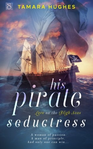 His Pirate Seductress (love On The High Seas) [Paperback]