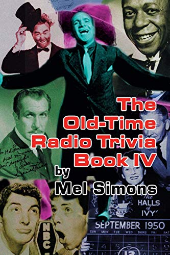 The Old-Time Radio Trivia Book Iv [Paperback]