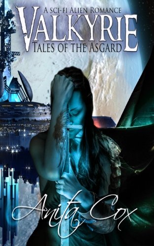 Valkyrie A Scifi Alien Romance (tales Of The Asgard) (volume 1) [Paperback]