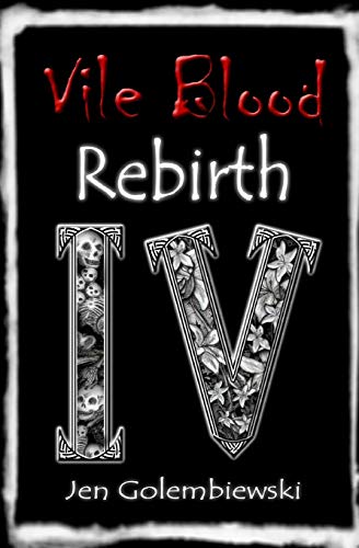 Vile Blood 4  Rebirth [Paperback]