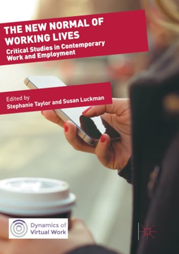 The New Normal of Working Lives: Critical Studies in Contemporary Work and Emplo [Paperback]