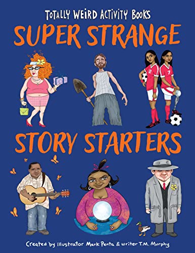 Super Strange Story Starters [Paperback]