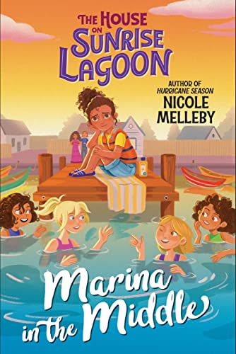 The House on Sunrise Lagoon: Marina in the Middle [Paperback]