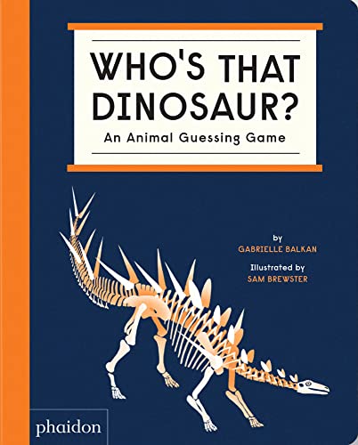 Who's That Dinosaur?: An Animal Guessing Game [Board book]