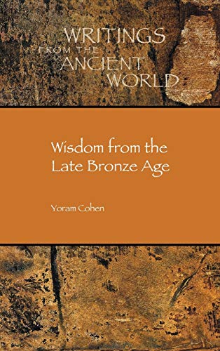 Wisdom From The Late Bronze Age (society Of Biblical Literature Writings From T [Hardcover]