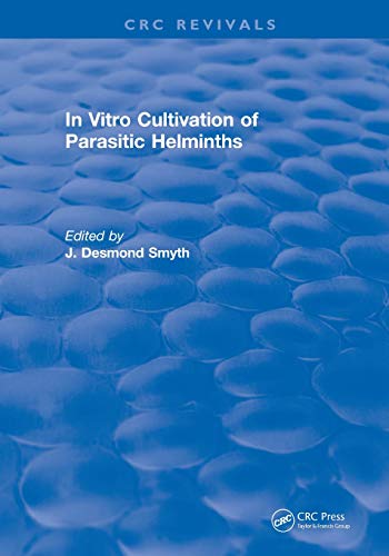 Revival In Vitro Cultivation of Parasitic Helminths (1990) [Paperback]