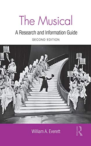 The Musical A Research and Information Guide [Hardcover]