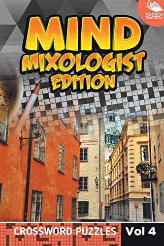 Mind Mixologist Edition Vol 4  Crossord Puzzles [Paperback]