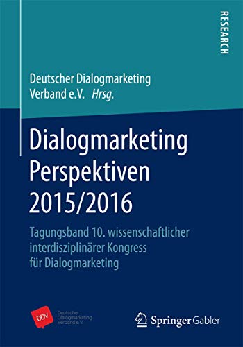 Dialogmarketing Perspektiven 2015/2016: Tagungsband 10. wissenschaftlicher inter [Paperback]