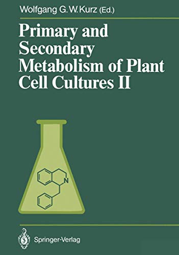 Primary and Secondary Metabolism of Plant Cell Cultures II [Paperback]