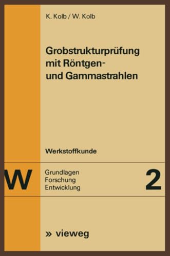 Grobstrukturprfung mit Rntgen- und Gammastrahlen [Paperback]