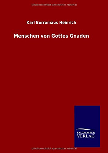 Menschen Von Gottes Gnaden (german Edition) [Hardcover]