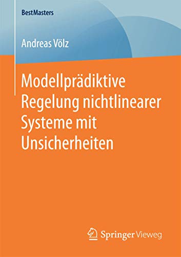 Modellprdiktive Regelung nichtlinearer Systeme mit Unsicherheiten [Paperback]