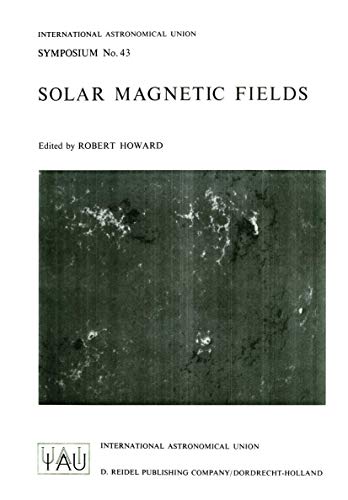 Solar Magnetic Fields [Paperback]