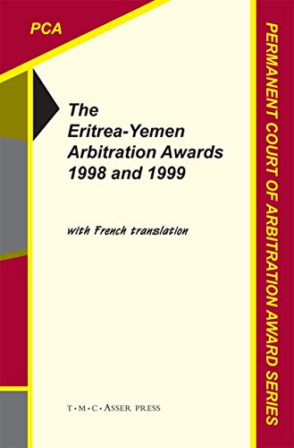 The Eritrea-Yemen Arbitration Awards 1998 and 1999 [Paperback]