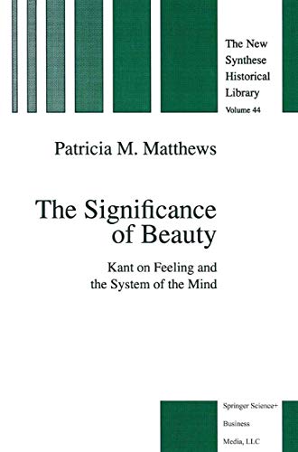 The Significance of Beauty: Kant on Feeling and the System of the Mind [Paperback]