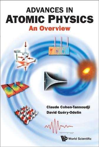 Advances in Atomic Physics  An Overvie [Hardcover]