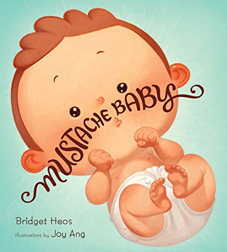 Mustache Baby [Hardcover]