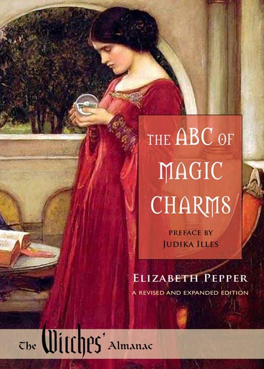 The Abc Of Magic Charms: A Revised And Expanded Edition (witches Almanac, Ltd.) [Paperback]