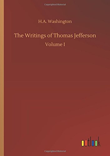 Writings of Thomas Jefferson [Paperback]