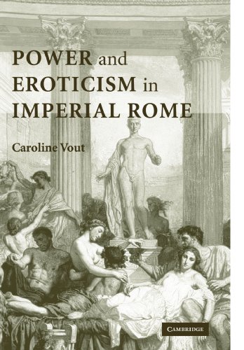 Poer and Eroticism in Imperial Rome [Paperback]