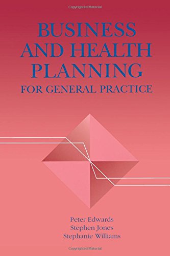 Business and Health Planning in General Practice [Paperback]