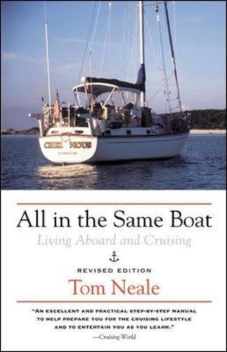 All in the Same Boat Living Aboard and Cruising [Paperback]