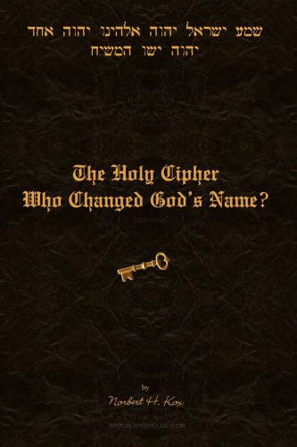 The Holy Cipher Who Changed God's Name [Paperback]