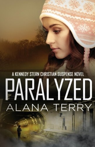 Paralyzed (a Kennedy Stern Christian Suspense Novel) (volume 2) [Paperback]