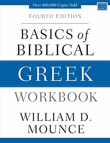 Basics of Biblical Greek Workbook: Fourth Edi