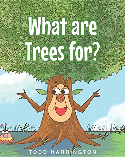 What Are Trees For [Paperback]