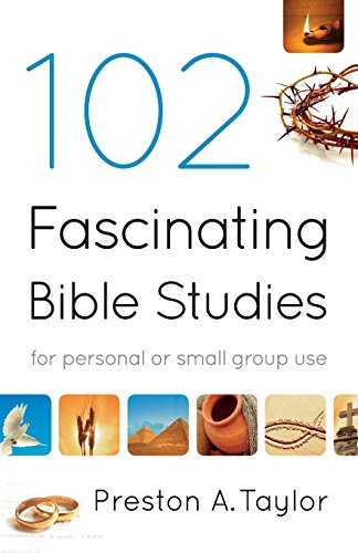 102 Fascinating Bible Studies: For Personal O