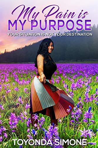 My Pain Is My Purpose [Paperback]