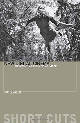 New Digital Cinema Reinventing the Moving Image [Paperback]