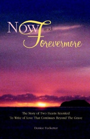 No And Forevermore  The Story Of To Hearts Reunited Beyond The Grave [Paperback]