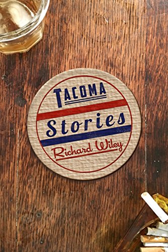 Tacoma Stories [Paperback]