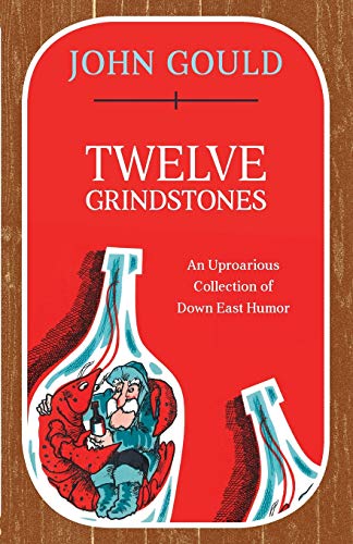 Telve Grindstones An Uproarious Collection of Don East Folklore [Paperback]