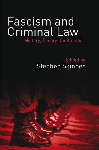 Fascism and Criminal La History, Theory, Continuity [Hardcover]