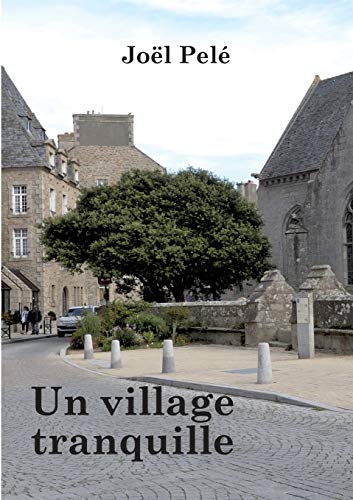 Village Tranquille [Paperback]