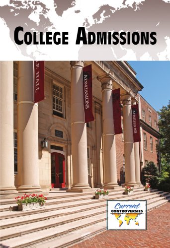 College Admissions (current Controversies) [Paperback]