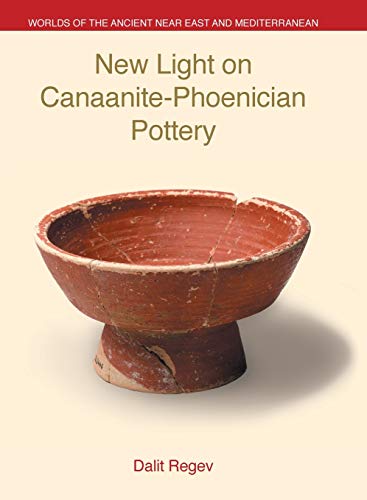 Ne Light on Canaanite-Phoenician Pottery [Hardcover]