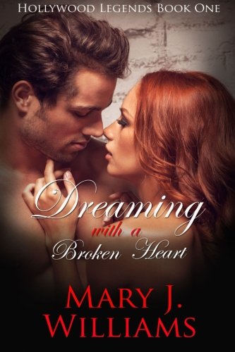 Dreaming With A Broken Heart (hollyood Legends) (volume 1) [Paperback]