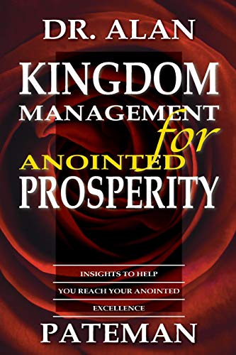 Kingdom Management For Anointed Prosperity [Paperback]