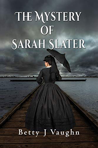 Mystery of Sarah Slater [Paperback]